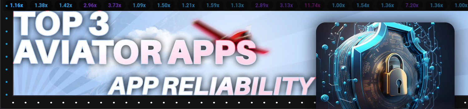 3 best aviator apps in terms of app reliability
