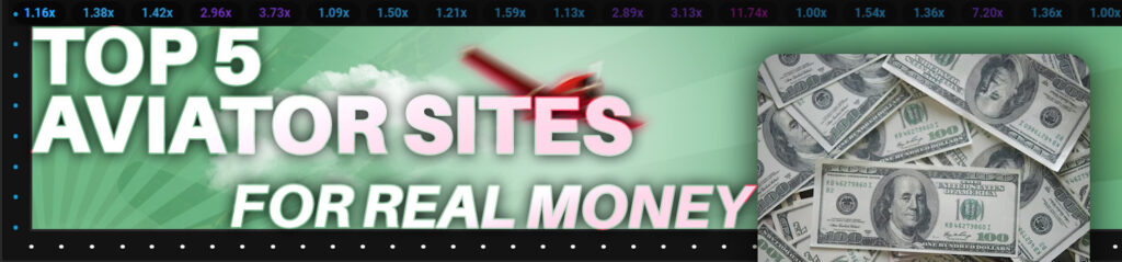 5 best aviator sites for real money