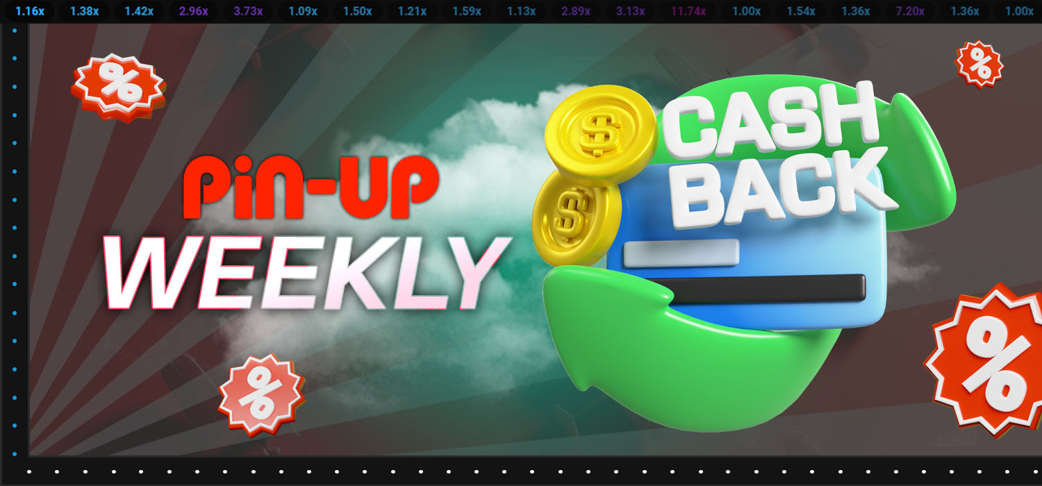 weekly cashback from pin-up casino